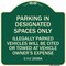 Signmission Parking in Designated Spaces Illegally Parked Vehicles Cited or Towed Alum, 18" x 18", G-1818-23438 A-DES-G-1818-23438 - alternate 1